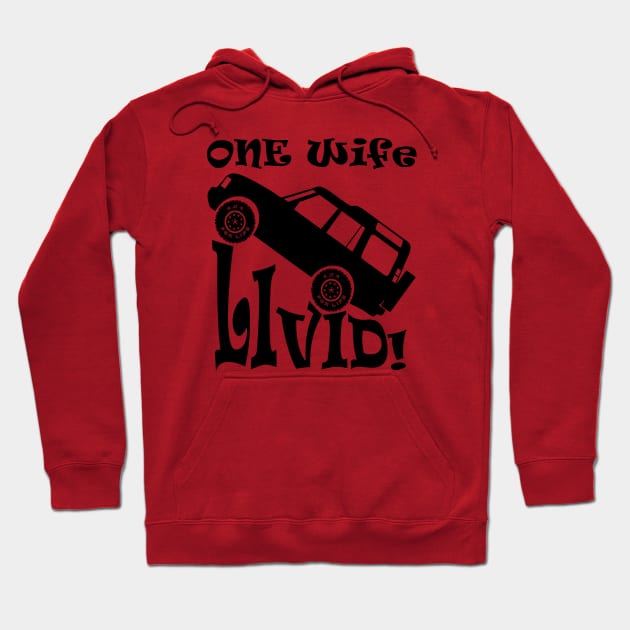 One Life Live It (Parody) - Discovery Hoodie by FourByFourForLife